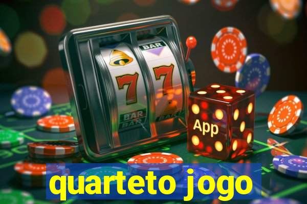 quarteto jogo